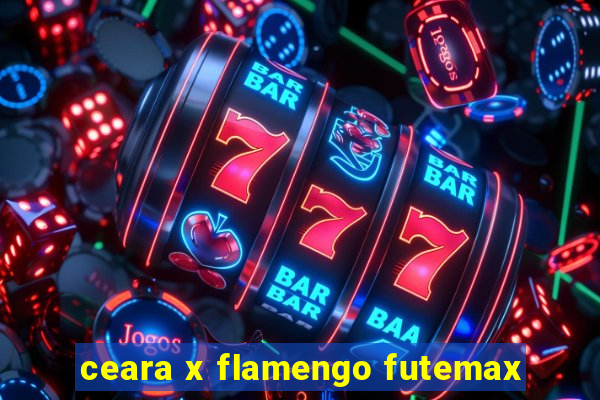 ceara x flamengo futemax